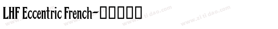 LHF Eccentric French字体转换